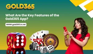 What Are the Key Features of the Gold365 App